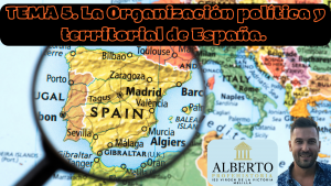 La organización política y territorial de España.